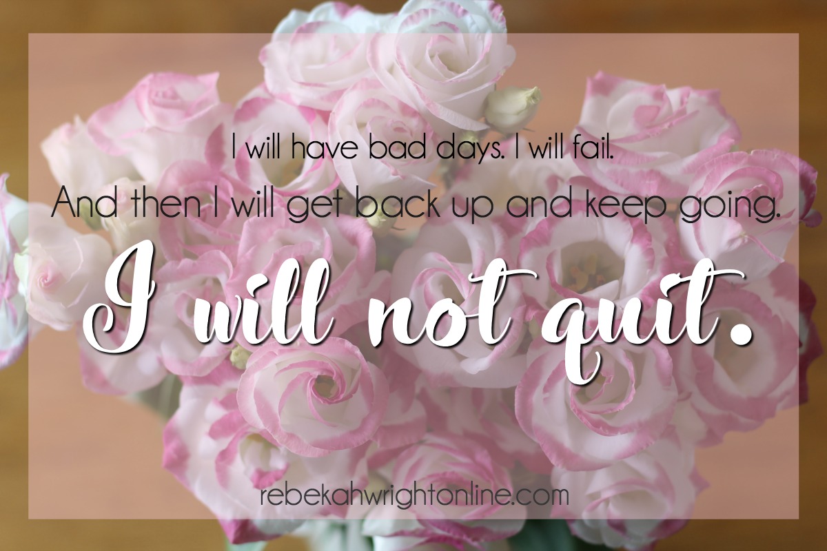 i will not quit